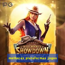 melhores plataformas jogos